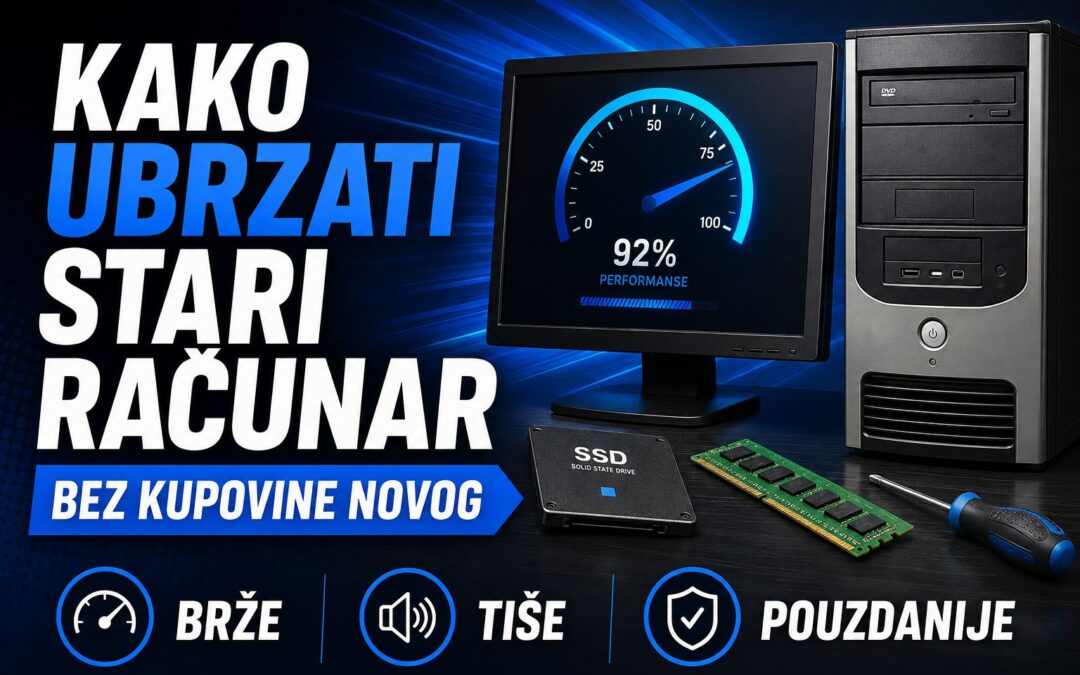 Kako ubrzati stari računar bez kupovine novog